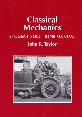 Classical Mechanics Student Solutions Manual Cover Image