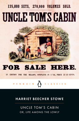 Uncle Tom's Cabin: Or, Life Among the Lowly Cover Image