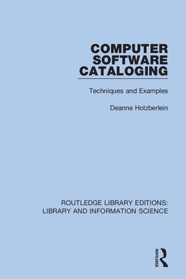 Computer Software Cataloging: Techniques and Examples Cover Image