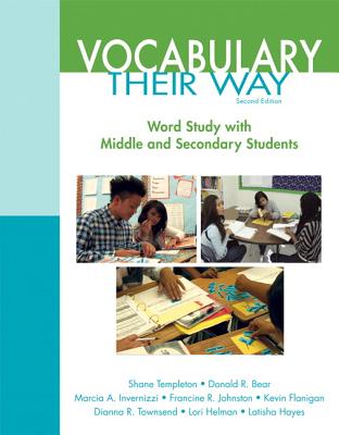 Words Their Way: Vocabulary for Middle and Secondary Students By Shane Templeton, Donald Bear, Marcia Invernizzi Cover Image