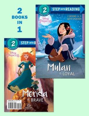 Cover for Mulan Is Loyal/Merida Is Brave (Disney Princess) (Step into Reading)