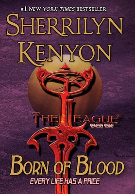 Born of Blood (League: Nemesis Rising #13) Cover Image