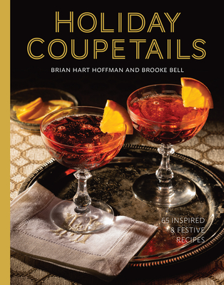 Holiday Coupetails By Brian Hart Hoffman (Editor), Brooke Michael Bell (Editor) Cover Image