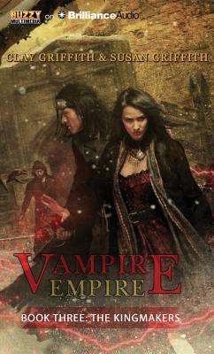 The Kingmakers (Vampire Empire #3) Cover Image