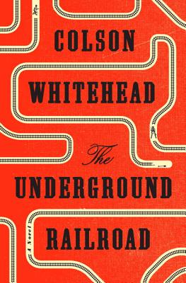 Cover Image for The Underground Railroad: A Novel