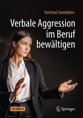 Verbale Aggression Im Beruf Bewältigen Cover Image