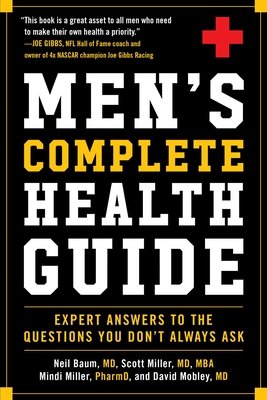 Men's Complete Health Guide: Expert Answers to the Questions You Don't Always Ask Cover Image