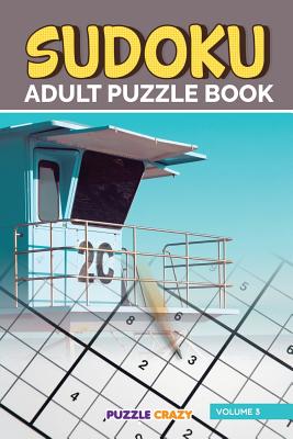Sudoku Adult Puzzle Book Volume 3 By Puzzle Crazy Cover Image