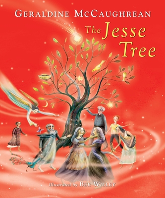 The Jesse Tree By Geraldine McCaughrean, Bee Willey (Illustrator) Cover Image