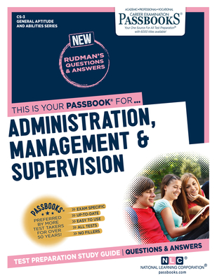 Civil Service Administration, Management and Supervision (CS-3): Passbooks Study Guide (General Aptitude and Abilities Series #3) By National Learning Corporation Cover Image