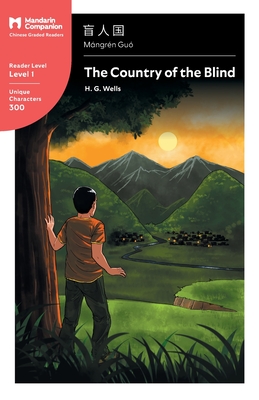The Country of the Blind: Mandarin Companion Graded Readers Level 1, Simplified Chinese Edition