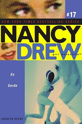En Garde (Nancy Drew (All New) Girl Detective #17)