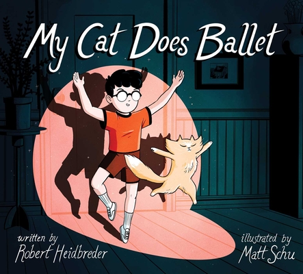 My Cat Does Ballet By Robert Heidbreder, Matt Schu (Illustrator) Cover Image