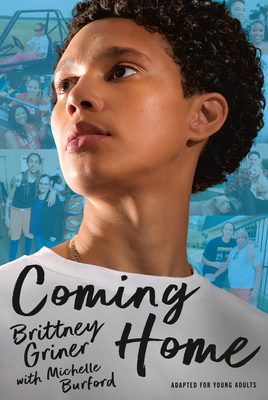 Coming Home (Adapted for Young Adults) By Brittney Griner, Michelle Burford Cover Image