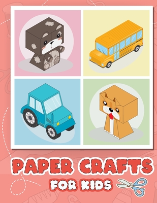 Paper Crafts for Kids: Easy Origami Cut It Out Activities Book for Kids  Ages 4-8 (Paperback)