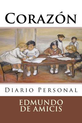 Corazon By Martin Hernandez B. (Editor), Edmondo De Amicis Cover Image