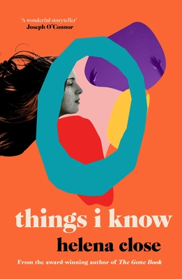 Things I Know By Helena Close Cover Image