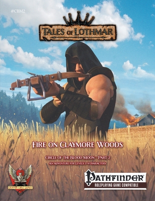 Fire on Claymore Woods for Pathfinder 1E By Anthony Pacheco, Christophe Herrbach Cover Image