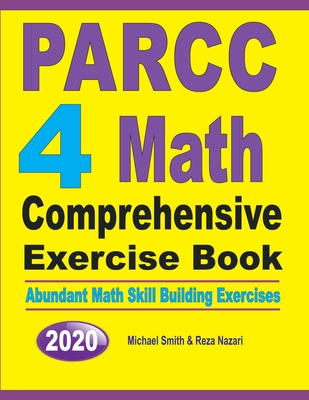 PARCC 4 Math Comprehensive Exercise Book: Abundant Math Skill Building Exercises Cover Image