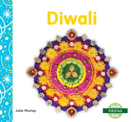 Diwali (Diwali) (Fiestas (Holidays)) By Julie Murray Cover Image