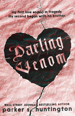 Darling Venom: A Best Friend's Brother Romance By Parker S. Huntington Cover Image
