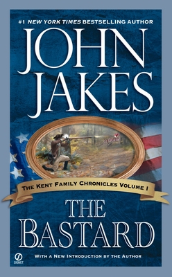 Cover for The Bastard (Kent Family Chronicles #1)