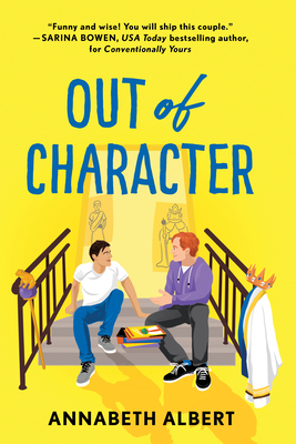 Out of Character (True Colors) By Annabeth Albert Cover Image