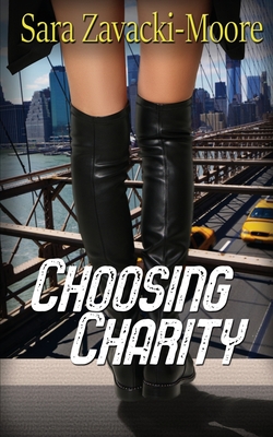 Choosing Charity By Sara Zavacki-Moore Cover Image