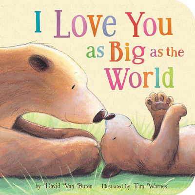 Cover for I Love You As Big As the World
