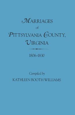 Marriages of Pittsylvania County, Virgina, 1806-1830 Cover Image