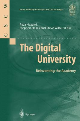 The Digital University: Reinventing the Academy; Support for Open and Flexible Learning (Computer Supported Cooperative Work)