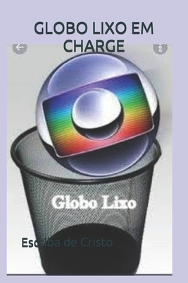 Globo Lixo Em Charge: Comunicação Cover Image