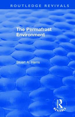 The Permafrost Environment (Routledge Revivals)