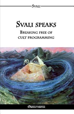 Svali speaks - Breaking free of cult programming Cover Image