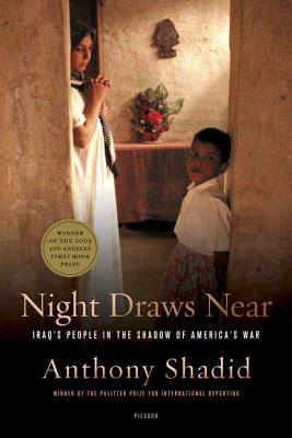 Night Draws Near: Iraq's People in the Shadow of America's War Cover Image