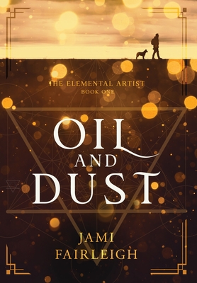 Oil and Dust Cover Image