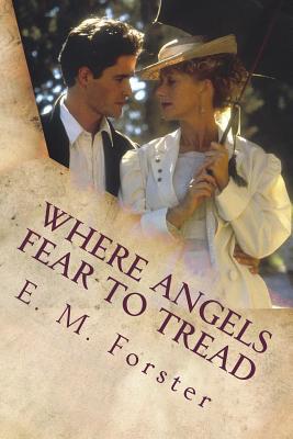 Where Angels Fear to Tread