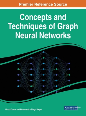 Concepts and Techniques of Graph Neural Networks Cover Image