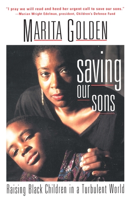 Saving Our Sons: Raising Black Children in a Turbulent World Cover Image