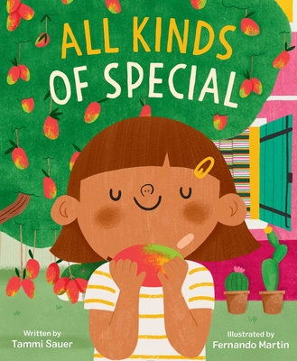 All Kinds of Special By Tammi Sauer, Fernando Martin (Illustrator) Cover Image