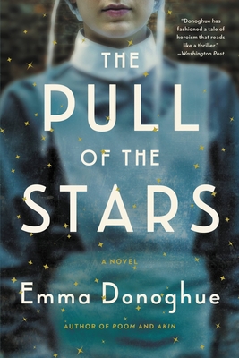 The Pull of the Stars: A Novel Cover Image