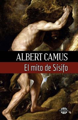 El mito de Sísifo By Albert Camus Cover Image