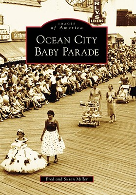Ocean City Baby Parade (Images of America) Cover Image