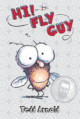 Hi, Fly Guy! (Fly Guy #1) By Tedd Arnold, Tedd Arnold (Illustrator) Cover Image