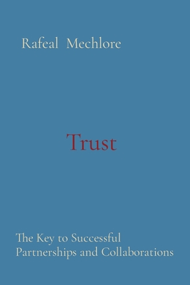 Trust: The Key to Successful Partnerships and Collaborations Cover Image