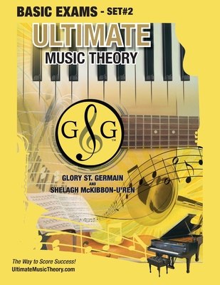 Basic Music Theory Exams Set #2 - Ultimate Music Theory Exam Series: Preparatory, Basic, Intermediate & Advanced Exams Set #1 & Set #2 - Four Exams in Cover Image