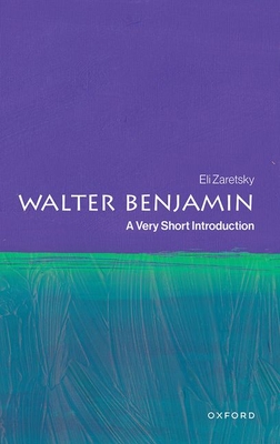 Walter Benjamin: A Very Short Introduction (Very Short Introductions)