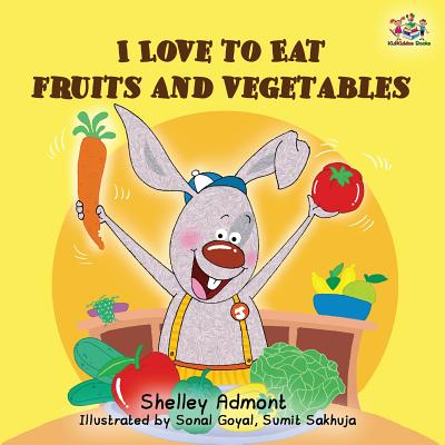 Cover for I love to eat fruits and vegetables (I Love To...)