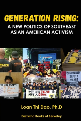 Generation Rising: A New Politics of Southeast Asian American Activism
