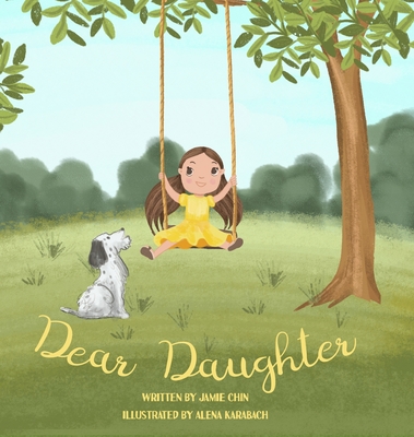 Dear Daughter: A Book From Mother To Daughter To Build Self Esteem Cover Image